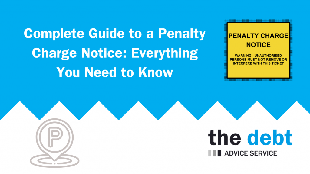 Complete Guide to a Penalty Charge Notice Everything You Need to Know