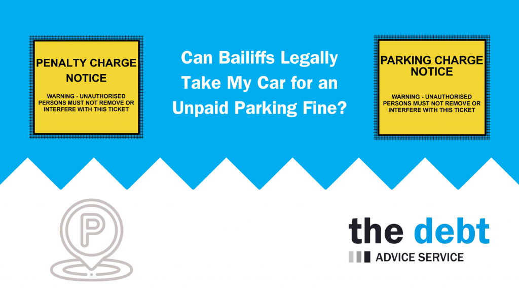Can Bailiffs Legally Take My Car for an Unpaid Parking Fine
